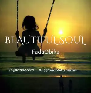 Fadaobika - Beautiful Soul
